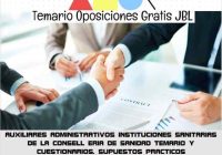 temario oposicion AUXILIARES ADMINISTRATIVOS INSTITUCIONES SANITARIAS DE LA CONSELL ERIA DE SANIDAD: TEMARIO Y CUESTIONARIOS. SUPUESTOS PRACTICOS