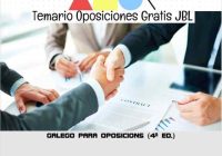 temario oposicion GALEGO PARA OPOSICIONS (4ª ED.)