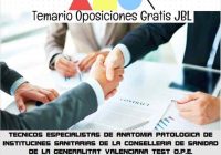 temario oposicion TECNICOS ESPECIALISTAS DE ANATOMIA PATOLOGICA DE INSTITUCINES SANITARIAS DE LA CONSELLERIA DE SANIDAD DE LA GENERALITAT VALENCIANA: TEST O.P.E. EXTRAORDINARIA