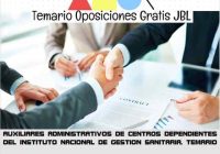 temario oposicion AUXILIARES ADMINISTRATIVOS DE CENTROS DEPENDIENTES DEL INSTITUTO NACIONAL DE GESTION SANITARIA. TEMARIO