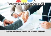 temario oposicion CUERPO AUXILIAR XUNTA DE GALICIA. TEMARIO