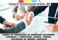 temario oposicion CUERPO DE PROFESORES DE ENSEÑANZA SECUNDARIA: FORMACION Y ORIENTACION LABORAL: TEMARIO: PREVENCION DE RIESGOS LABORALES