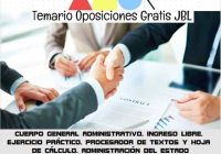 temario oposicion CUERPO GENERAL ADMINISTRATIVO. INGRESO LIBRE. EJERCICIO PRÁCTICO. PROCESADOR DE TEXTOS Y HOJA DE CÁLCULO. ADMINISTRACIÓN DEL ESTADO