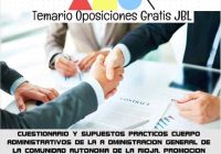 temario oposicion CUESTIONARIO Y SUPUESTOS PRACTICOS CUERPO ADMINISTRATIVOS DE LA A DMINISTRACION GENERAL DE LA COMUNIDAD AUTONOMA DE LA RIOJA. PROMOCION INTERNA