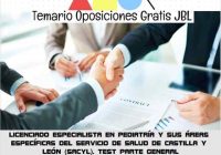 temario oposicion LICENCIADO ESPECIALISTA EN PEDIATRÍA Y SUS ÁREAS ESPECÍFICAS DEL SERVICIO DE SALUD DE CASTILLA Y LEÓN (SACYL). TEST PARTE GENERAL