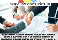 temario oposicion QUESTIONARI CULTURA GENERAL ACTUALITAT POLITICA SOCIAL I CULTURAL PER A LA GUARDIA URBANA DE BARCELONAI POLICIES LOCALS DE CATALUNYA (edición en catalán)