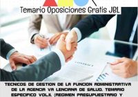 temario oposicion TECNICOS DE GESTION DE LA FUNCION ADMINISTRATIVA DE LA AGENCIA VA LENCIANA DE SALUD. TEMARIO ESPECIFICO VOL.II: (REGIMEN PRESUPUESTARIO Y REGIMEN JURIDICO DE PERSONAL)